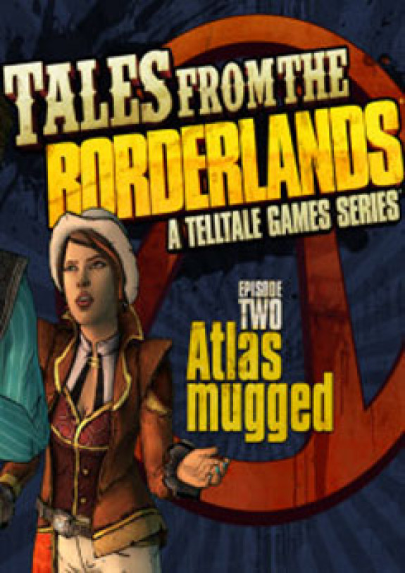 Tales From The Borderlands: Episode 2 - Atlas Mugged game rating