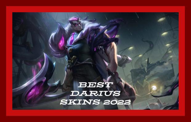 Darius Best Skins